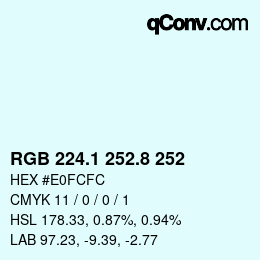 カラーコード: RGB 224.1 252.8 252 | qconv.com