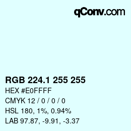 Farbcode: RGB 224.1 255 255 | qconv.com
