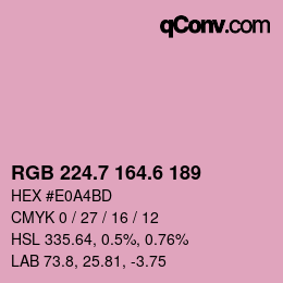 カラーコード: RGB 224.7 164.6 189 | qconv.com