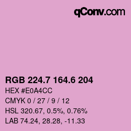 カラーコード: RGB 224.7 164.6 204 | qconv.com