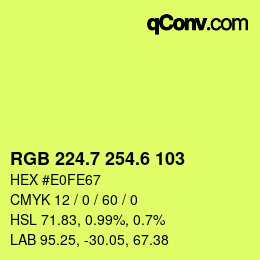 カラーコード: RGB 224.7 254.6 103 | qconv.com