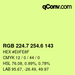 カラーコード: RGB 224.7 254.6 143 | qconv.com