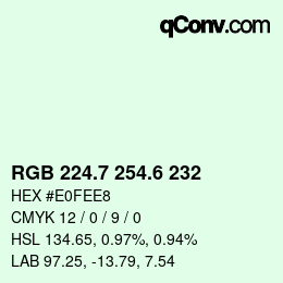カラーコード: RGB 224.7 254.6 232 | qconv.com
