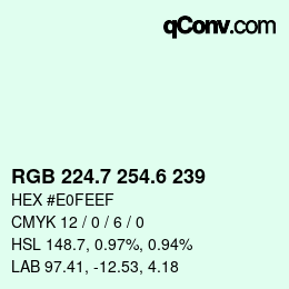 カラーコード: RGB 224.7 254.6 239 | qconv.com