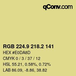 カラーコード: RGB 224.9 218.2 141 | qconv.com