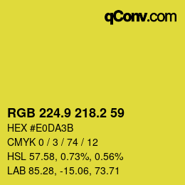 カラーコード: RGB 224.9 218.2 59 | qconv.com