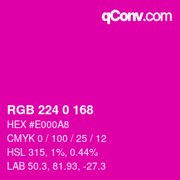 カラーコード: RGB 224 0 168 | qconv.com