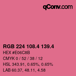 カラーコード: RGB 224 108.4 139.4 | qconv.com