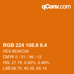 カラーコード: RGB 224 108.8 9.4 | qconv.com
