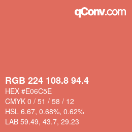 カラーコード: RGB 224 108.8 94.4 | qconv.com