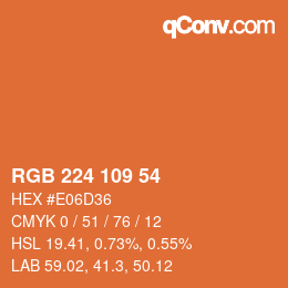 Color code: RGB 224 109 54 | qconv.com