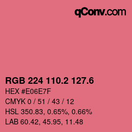カラーコード: RGB 224 110.2 127.6 | qconv.com