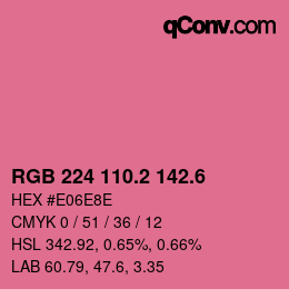 カラーコード: RGB 224 110.2 142.6 | qconv.com