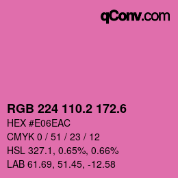 カラーコード: RGB 224 110.2 172.6 | qconv.com