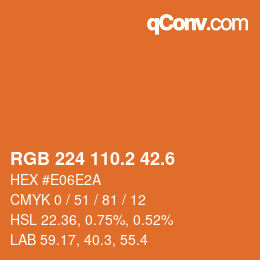 カラーコード: RGB 224 110.2 42.6 | qconv.com
