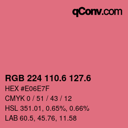 カラーコード: RGB 224 110.6 127.6 | qconv.com