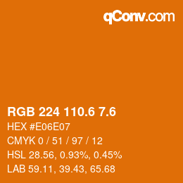 カラーコード: RGB 224 110.6 7.6 | qconv.com