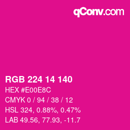 Color code: RGB 224 14 140 | qconv.com