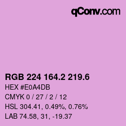 カラーコード: RGB 224 164.2 219.6 | qconv.com