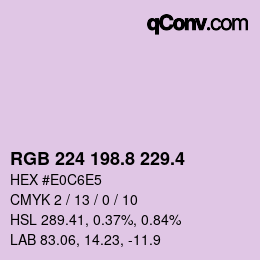 カラーコード: RGB 224 198.8 229.4 | qconv.com