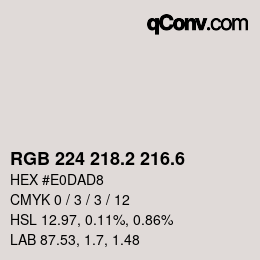 カラーコード: RGB 224 218.2 216.6 | qconv.com