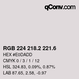 カラーコード: RGB 224 218.2 221.6 | qconv.com