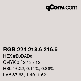 カラーコード: RGB 224 218.6 216.6 | qconv.com