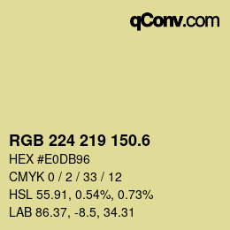 カラーコード: RGB 224 219 150.6 | qconv.com