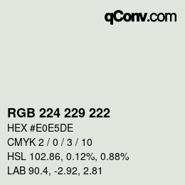 カラーコード: RGB 224 229 222 | qconv.com