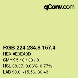 カラーコード: RGB 224 234.8 157.4 | qconv.com