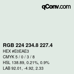 カラーコード: RGB 224 234.8 227.4 | qconv.com