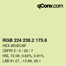 カラーコード: RGB 224 236.2 175.6 | qconv.com
