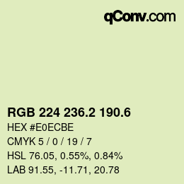 カラーコード: RGB 224 236.2 190.6 | qconv.com