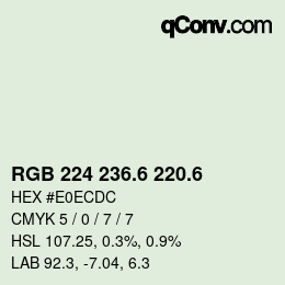 カラーコード: RGB 224 236.6 220.6 | qconv.com