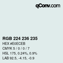 Color code: RGB 224 236 235 | qconv.com