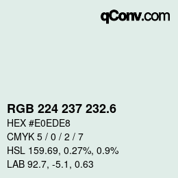 カラーコード: RGB 224 237 232.6 | qconv.com