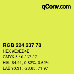 カラーコード: RGB 224 237 78 | qconv.com