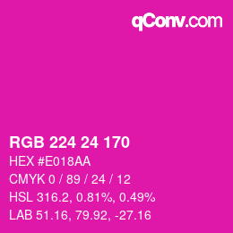 カラーコード: RGB 224 24 170 | qconv.com