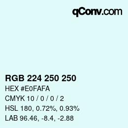 Color code: RGB 224 250 250 | qconv.com
