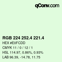 カラーコード: RGB 224 252.4 221.4 | qconv.com