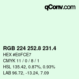 カラーコード: RGB 224 252.8 231.4 | qconv.com