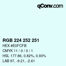 Color code: RGB 224 252 251 | qconv.com