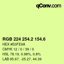 カラーコード: RGB 224 254.2 154.6 | qconv.com