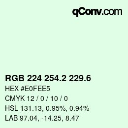 カラーコード: RGB 224 254.2 229.6 | qconv.com