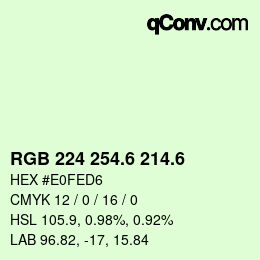 カラーコード: RGB 224 254.6 214.6 | qconv.com