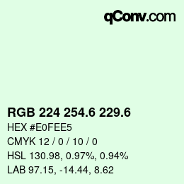 カラーコード: RGB 224 254.6 229.6 | qconv.com