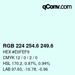 カラーコード: RGB 224 254.6 249.6 | qconv.com