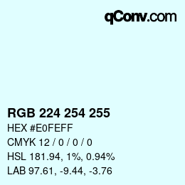 Color code: RGB 224 254 255 | qconv.com