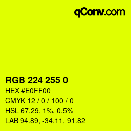 Color code: RGB 224 255 0 | qconv.com