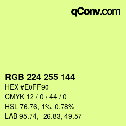 Color code: RGB 224 255 144 | qconv.com
